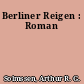 Berliner Reigen : Roman