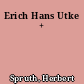Erich Hans Utke +