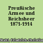Preußische Armee und Reichsheer 1871-1914