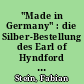 "Made in Germany" : die Silber-Bestellung des Earl of Hyndford bei Lieberkühn in Berlin