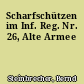 Scharfschützen im Inf. Reg. Nr. 26, Alte Armee