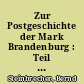 Zur Postgeschichte der Mark Brandenburg : Teil 4: Die Königlich Preußische Post bis 1871