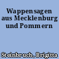 Wappensagen aus Mecklenburg und Pommern
