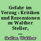 Gefahr im Verzug : Kritiken und Rezensionen zu Walther Steller, Name und Begriff der 'Wenden' (Sclavi)