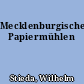 Mecklenburgische Papiermühlen
