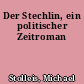 Der Stechlin, ein politischer Zeitroman
