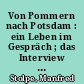 Von Pommern nach Potsdam : ein Leben im Gespräch ; das Interview mit Christoph Singelnstein und Jost-Arend Bösenberg