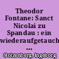 Theodor Fontane: Sanct Nicolai zu Spandau : ein wiederaufgetauchtes Manuscript zu den "Wanderungen durch die Mark Brandenburg"