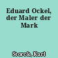 Eduard Ockel, der Maler der Mark
