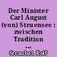 Der Minister Carl August (von) Struensee : zwischen Tradition und Reform