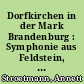 Dorfkirchen in der Mark Brandenburg : Symphonie aus Feldstein, Fachwerk und gebranntem Ziegel