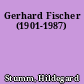 Gerhard Fischer (1901-1987)