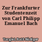 Zur Frankfurter Studentenzeit von Carl Philipp Emanuel Bach