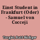Einst Student in Frankfurt (Oder) - Samuel von Cocceji