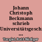 Johann Christoph Beckmann schrieb Universitätsgeschichte : erster Druck des babylonischen Talmud in Frankfurt
