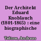 Der Architekt Eduard Knoblauch (1801-1865) : eine biographische Skizze