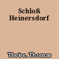 Schloß Heinersdorf