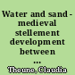 Water and sand - medieval stellement development between the Elbe and the Oder