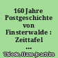 160 Jahre Postgeschichte von Finsterwalde : Zeittafel zur Geschichte der Post von Finsterwalde