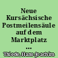 Neue Kursächsische Postmeilensäule auf dem Marktplatz zu Uebigau (Kreis Herzberg)