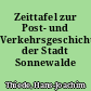 Zeittafel zur Post- und Verkehrsgeschichte der Stadt Sonnewalde