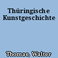 Thüringische Kunstgeschichte