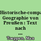 Historische-comparative Geographie von Preußen : Text nach den Quellen, namentlich auch archivalischen