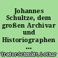 Johannes Schultze, dem großen Archivar und Historiographen Brandenburgs, zum 130. Geburtstag