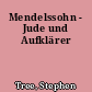 Mendelssohn - Jude und Aufklärer
