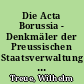 Die Acta Borussia - Denkmäler der Preussischen Staatsverwaltung im 18. Jahrhundert - zwischen ihrer Gründung im Jahr 1887 und der Reprint-Ausgabe von 1986/87