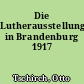 Die Lutherausstellung in Brandenburg 1917