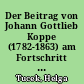 Der Beitrag von Johann Gottlieb Koppe (1782-1863) am Fortschritt der Agrarwissenschaften