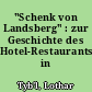 "Schenk von Landsberg" : zur Geschichte des Hotel-Restaurants in Teupitz