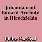 Johanna und Eduard Arnhold in Hirschfelde
