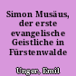 Simon Musäus, der erste evangelische Geistliche in Fürstenwalde