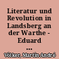 Literatur und Revolution in Landsberg an der Warthe - Eduard Boas (1815-1853) und seine dichterischen Feldzüge