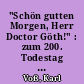"Schön gutten Morgen, Herr Doctor Göth!" : zum 200. Todestag der "deutschen Sappho". L. Karsch