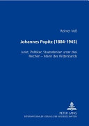 Johannes Popitz (1884 - 1945) : Jurist, Politiker, Staatsdenker unter drei Reichen - Mann des Widerstands