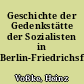 Geschichte der Gedenkstätte der Sozialisten in Berlin-Friedrichsfelde
