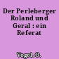 Der Perleberger Roland und Geral : ein Referat