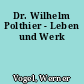 Dr. Wilhelm Polthier - Leben und Werk