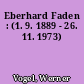 Eberhard Faden : (1. 9. 1889 - 26. 11. 1973)