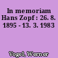 In memoriam Hans Zopf : 26. 8. 1895 - 13. 3. 1983