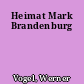 Heimat Mark Brandenburg