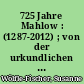 725 Jahre Mahlow : (1287-2012) ; von der urkundlichen Ersterwähnung bis zur Gegenwart