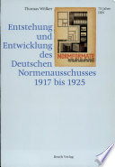 Entstehung und Entwicklung des Deutschen Normenausschusses 1917 bis 1925