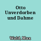 Otto Unverdorben und Dahme