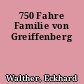 750 Fahre Familie von Greiffenberg