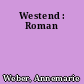 Westend : Roman