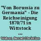 "Von Borussia zu Germania" - Die Reichseinigung 1870/71 in Wittstock und Umgebung